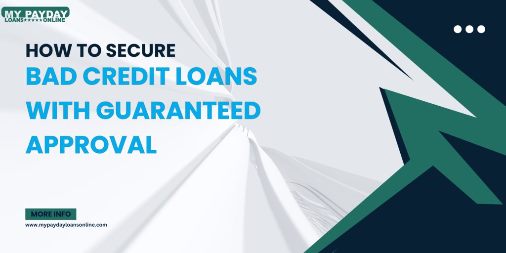 Ultimate Guide To Bad Credit Loans With Guaranteed Approval